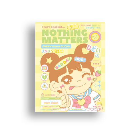 "Nothing Matters" Print