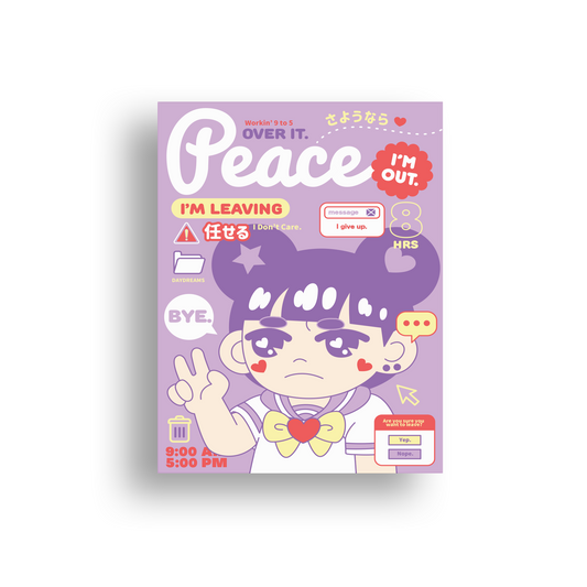 "Peace / I'm Out" Print